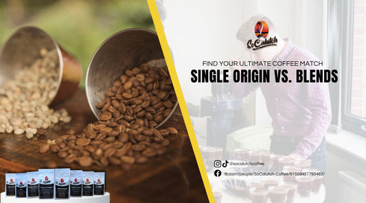 Single Origin vs. Blends: Find Your Ultimate Coffee Match